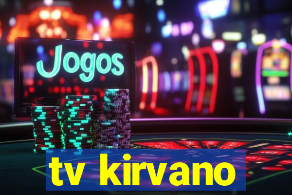 tv kirvano