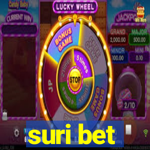 suri bet