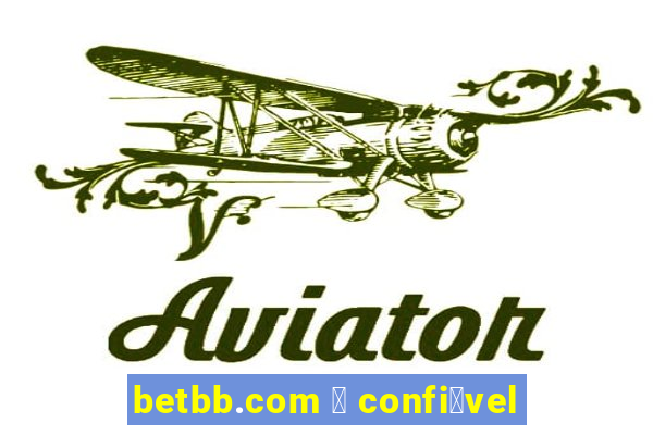 betbb.com 茅 confi谩vel