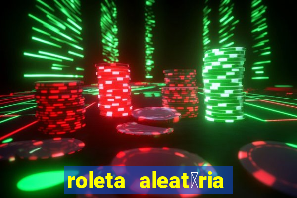 roleta aleat贸ria de nomes