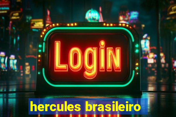 hercules brasileiro