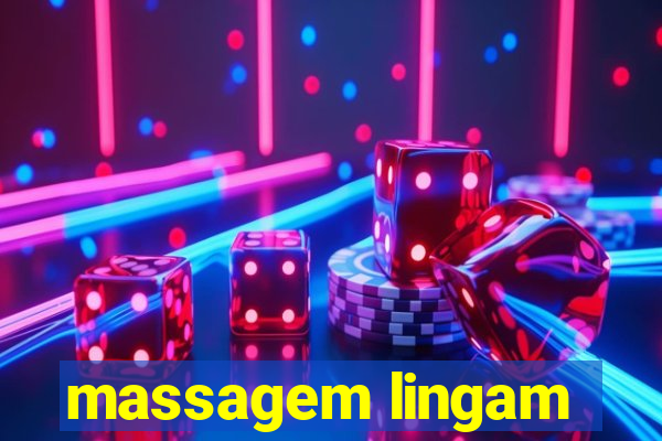 massagem lingam