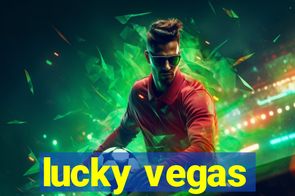 lucky vegas