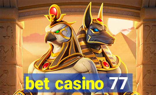 bet casino 77