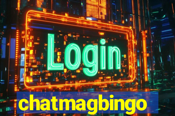 chatmagbingo