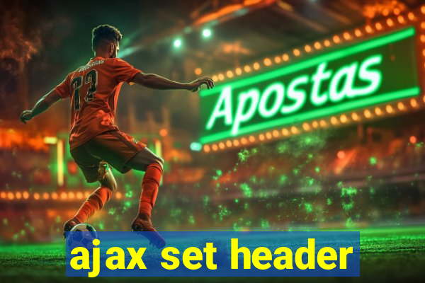 ajax set header