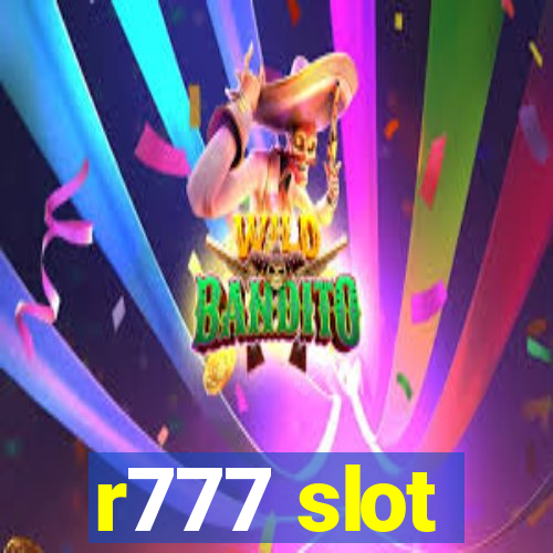 r777 slot