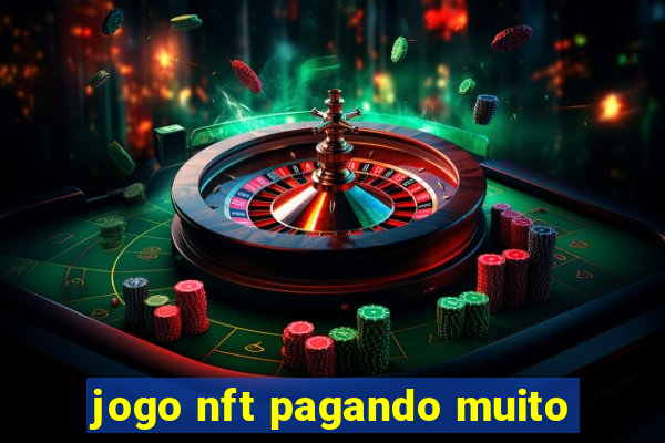 jogo nft pagando muito