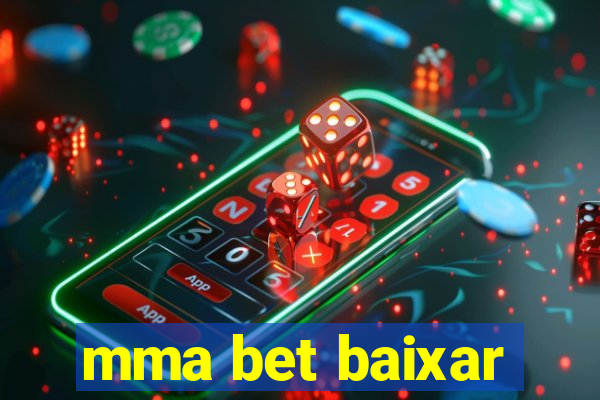 mma bet baixar