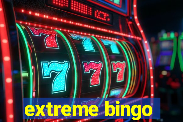 extreme bingo