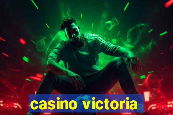 casino victoria