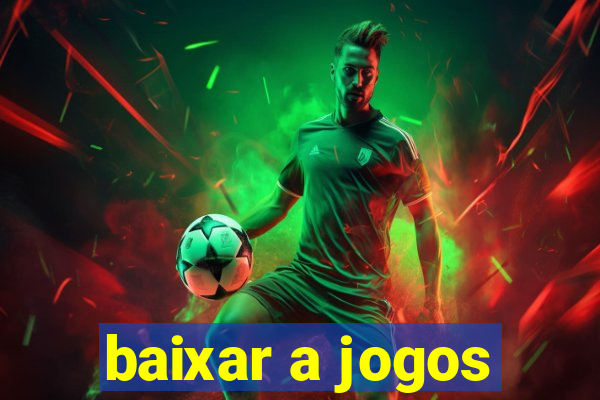 baixar a jogos