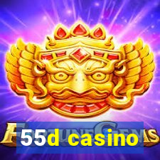 55d casino