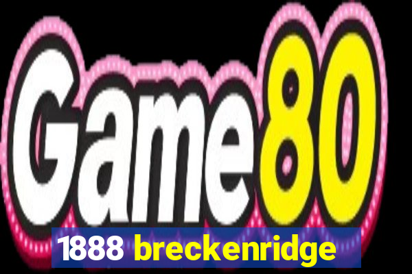 1888 breckenridge