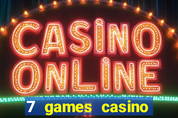 7 games casino paga mesmo