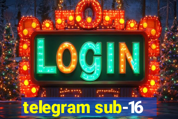 telegram sub-16