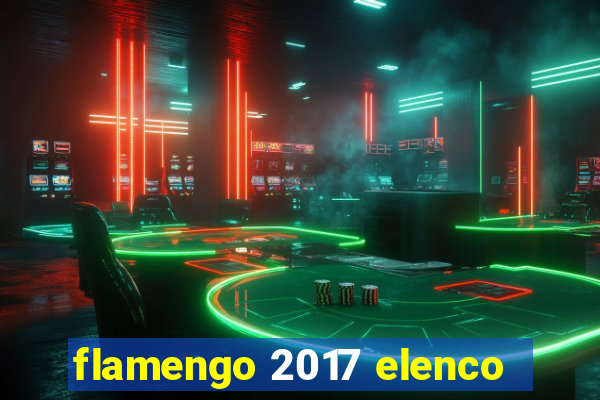 flamengo 2017 elenco