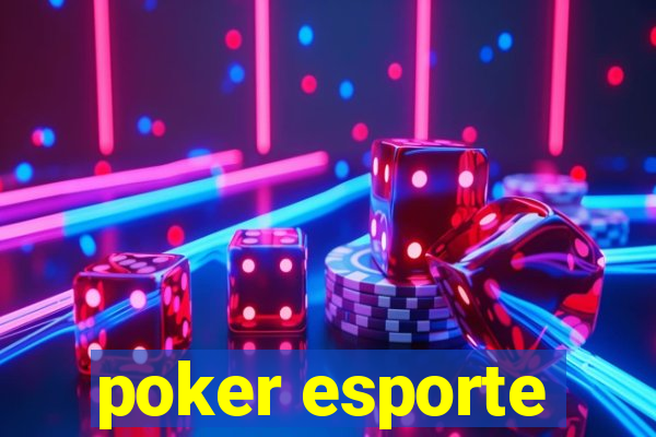 poker esporte