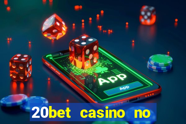 20bet casino no deposit bonus code for existing players