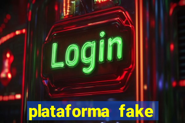 plataforma fake para jogar