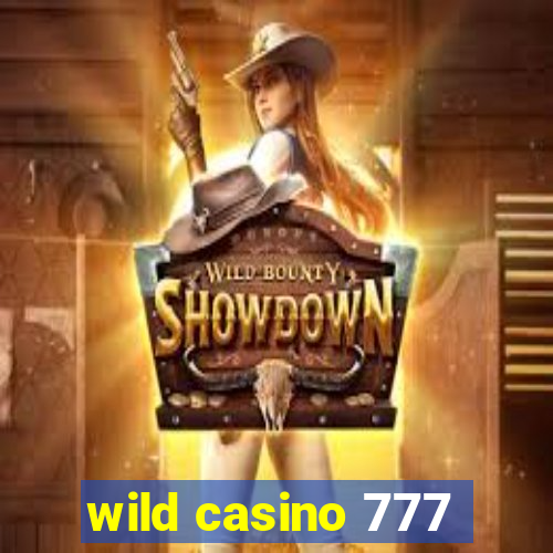 wild casino 777