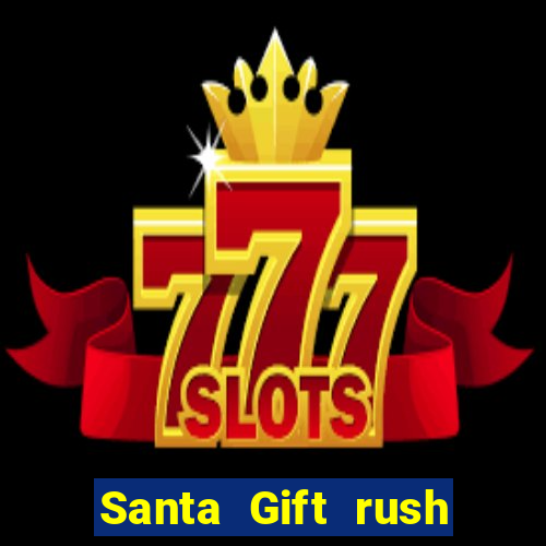 Santa Gift rush demo santa's