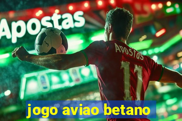 jogo aviao betano