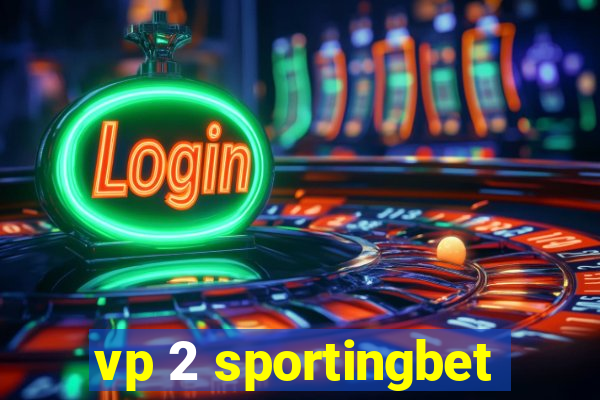 vp 2 sportingbet