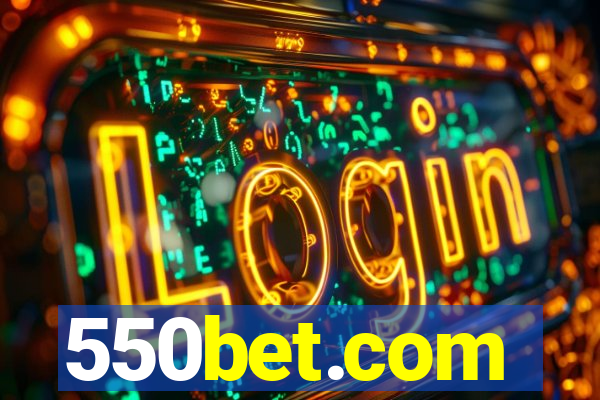 550bet.com