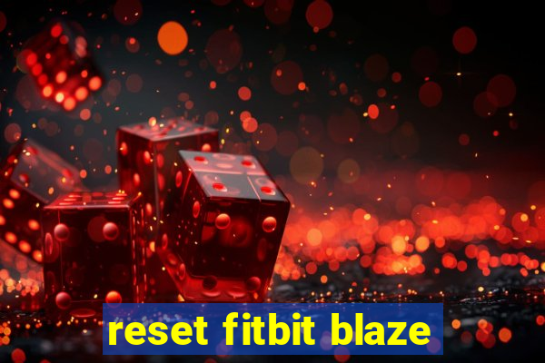 reset fitbit blaze