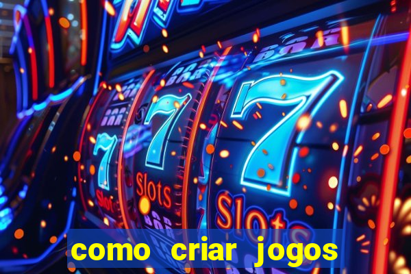 como criar jogos de aposta