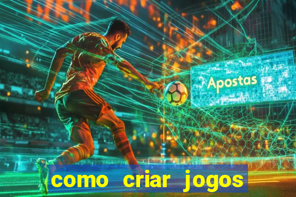 como criar jogos de aposta