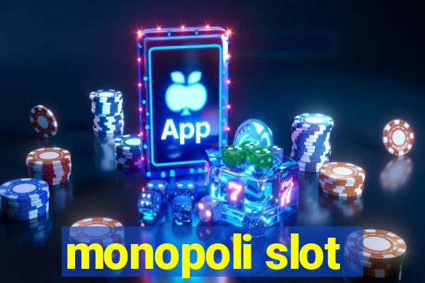 monopoli slot