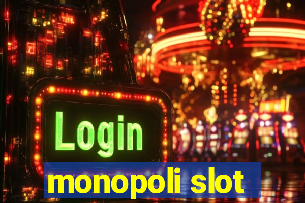 monopoli slot