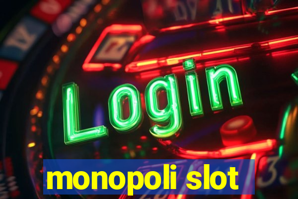 monopoli slot