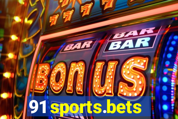 91 sports.bets