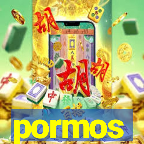 pormos