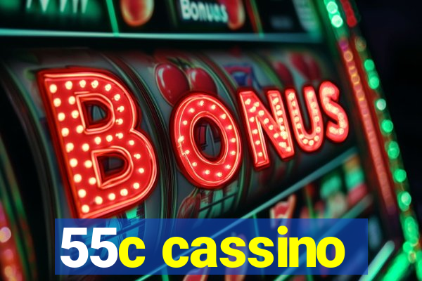 55c cassino