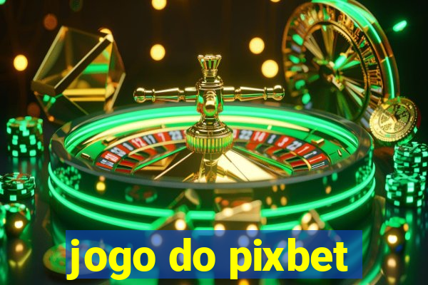 jogo do pixbet