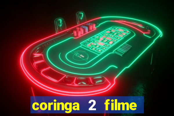 coringa 2 filme completo dublado