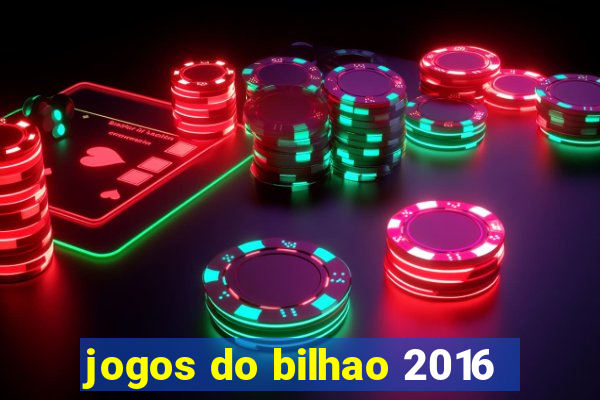 jogos do bilhao 2016