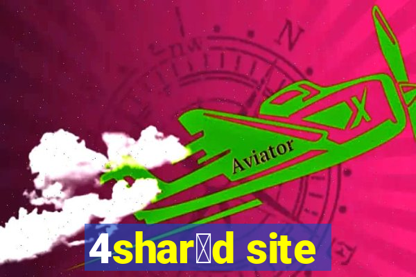 4shar茅d site