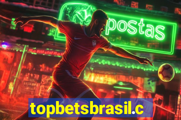 topbetsbrasil.com