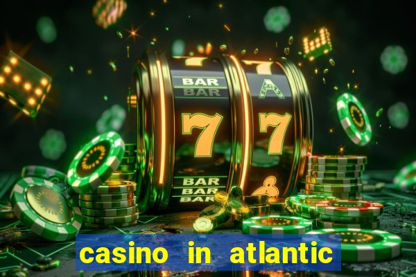 casino in atlantic city resort