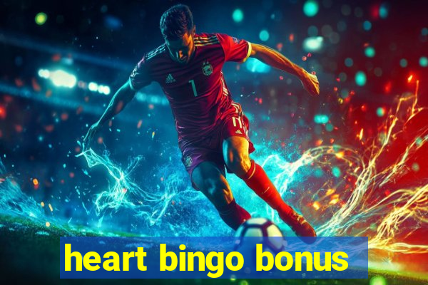 heart bingo bonus