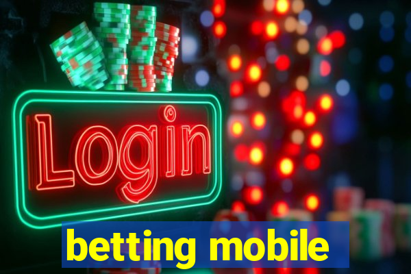 betting mobile