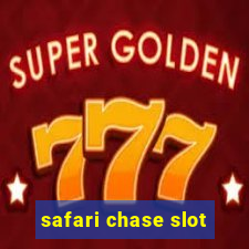 safari chase slot