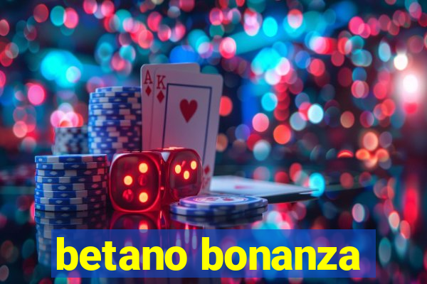 betano bonanza