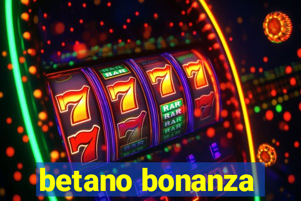 betano bonanza