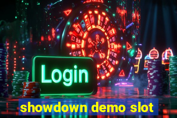 showdown demo slot